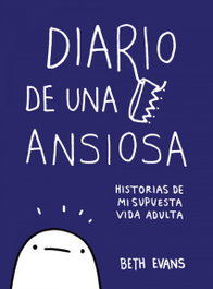 Diario de una ansiosa, Beth Evans - RANDOM HOUSE