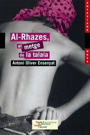 BARCANOVA, Al-Rhazes, el metge de la talaia, Antoni Oliver Ensenyat - BARCANOVA
