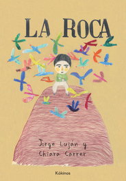 LA ROCA, Jorge Luján - KOKINOS EDITORIAL