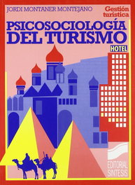 Psicología del turismo, Jordi Montaner Montejano - SINTESIS EDITORIAL