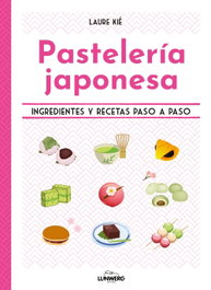 Pastelería japonesa, Laure Kié - LUNWERG EDITORES