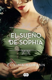 El sueño de Sophia, Corina Bomann - Suma de Letras