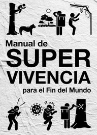 MANUAL DE SUPERVIVENCIA PARA EL FIN DEL MUNDO, Castromán Esteban - ASUNTO IMPRESO