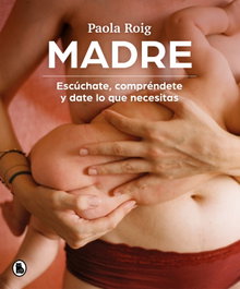 MADRE, Paola Roig - Ediciones B