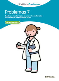 SANTILLANA, Problemas, Educación Primaria. Cuaderno 7 - Problemas Matemáticas