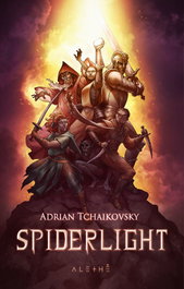 SPIDERLIGHT, Adrian Tchaikovsky - LA ESFERA DE LOS LIBROS
