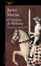 El Quijote de Wellesley, Javier Marías - Alfaguara