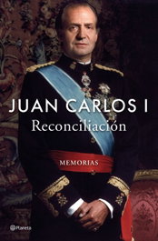 Reconciliación, Juan Carlos I - PLANETA