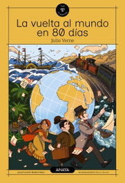 ANAYA, La vuelta al mundo en 80 días - ANAYA