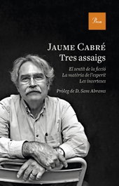 Tres Assaigs, Jaume Cabré - PROA EDICIONS