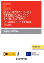 Manifestaciones de desigualdad en el sistema de justicia penal (Papel + e-book), Antonio Doval Pais - ARANZADI