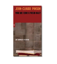 PARA QUE SERVE A POESIA HOJE, Jean Claude Pinson - DERIVA EDITORES
