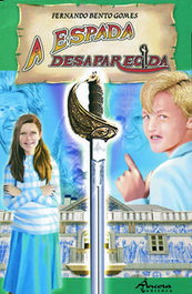 A Espada Desaparecida, Fernando B. Gomes, João Amaral - ANCORA EDITORA