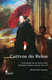 Cativos do Reino, Renato Pinto Venancio - ALAMEDA