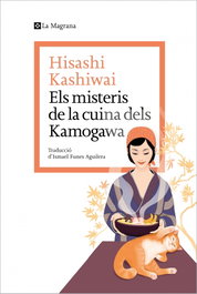 Misteris de la cuina dels kamogawa, Hisashi Kashiwai - LA MAGRANA