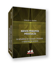 Nuevos principios procesales, Osvaldo A. Gozaíni - BOSCH TEXT