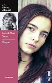Raquel, Isabel-Clara Simó Monllor - BROMERA EDICIONS