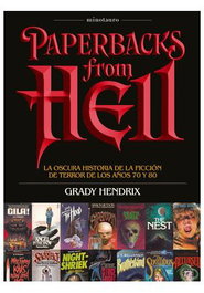 Paperbacks from Hell, Grady Hendrix - Logista Compañia De Distribucion Integral, Sa