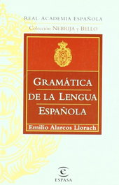 Gramática de la lengua española, Emilio Alarcos Llorach - ESPASA CALPE