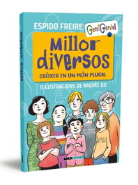 Millor diversos: creixer en món plural, Espido Freire - BOLDLETTERS