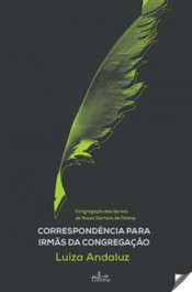 Correspondencia para Irmãa da Congregação, Luzia Andaluz - LUCERNA