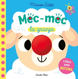 ESTRELLA POLAR, Mec-mec. La granja. Llibre amb botzina - Marion Billet