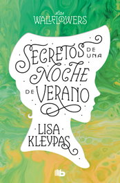 Secretos de una noche de verano (Los Wallflowers 1), Lisa Kleypas - B DE BOLSILLO