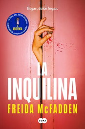 La inquilina, Freida McFadden - SUMA DE LETRAS