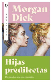 Hijas predilectas, Morgan Dick - PLATA
