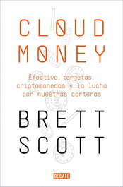 Cloudmoney, Brett Scott - DEBATE