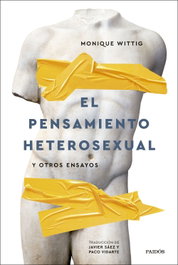 El pensamiento heterosexual, Monique Wittig - PAIDOS