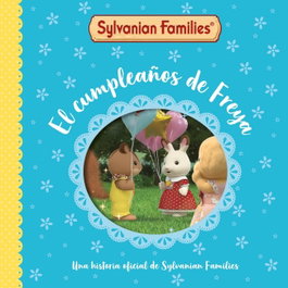 BEASCOA Sylvanian Families. Un cuento - El cumpleaños de Freya