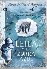 Leila y la zorra azul, Kiran Millwood Hargrave - BAMBU