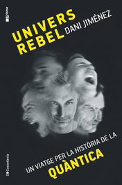 Univers rebel, Dani Jiménez Albiac - COSSETANIA EDICIONS