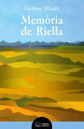 Memòria de Riella, Guillem Viladot Puig - PAGES EDITORS