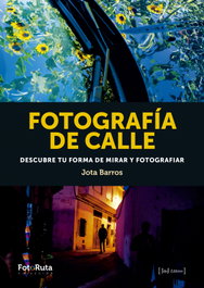 J DE J EDITORES, Fotografía de calle, Jota Barros - J DE J EDITORES