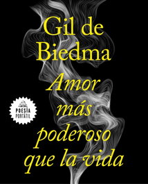 Amor más poderoso que la vida, Jaime Gil de Biedma - RANDOM HOUSE