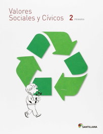 SANTILLANA, VALORES SOCIALES Y CÍVICOS 2 PRIMARIA, VV.AA - SANTILLANA
