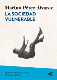 La sociedad vulnerable, Marino Pérez Álvarez - NEED EDICIONES