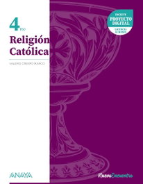 ANAYA, RELIGIÓN CATÓLICA 4ºESO. NUEVO ENCUENTRO 2023 - ANAYA
