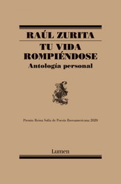 LUMEN, TU VIDA ROMPIÉNDOSE, RAÚL ZURITA