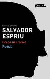 LABUTXACA (CAT). ESTOIG SALVADOR ESPRIU (NARRATIVA + POESIA COMPLETA), OBRA (PACK, 2 VOLS.)