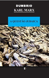 A Questão Judaica, Karl Marx - DUMBRIO EDITORA