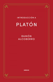 Introducción a Platón, Ramón Alcoberro Pericay - GREDOS, S.A.