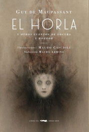 LIBROS DEL ZORRO ROJO, Horla: y otros cuentos de locura y horror, Guy De Maupassant - LIBROS DEL ZORRO ROJO