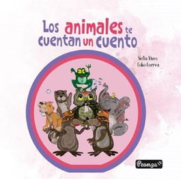 PEONZA, Los animales te cuentan un cuento, Sofía Vives