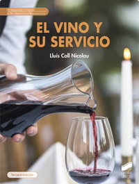 SINTESIS EDITORIAL El vino y su servicio (Tercera edición)