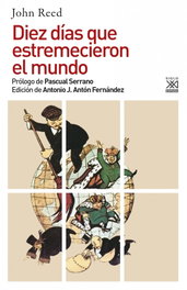 Diez días que estremecieron el mundo, John Reed - AKAL