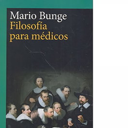 Filosofía para médicos, Mario Bunge - GEDISA EDITORIAL