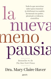 La nueva menopausia, Dra. Mary Claire Haver - ZENITH
